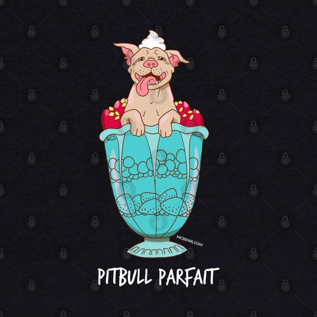 Pitbull Parfait by mcbenik